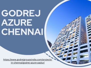 Godrej Azure Chennai - Premium 2, 3 and 4 BHK Apartments