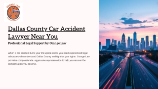 Dallas County Car Accident Lawyer Near You Professional Legal Support by Orange Law