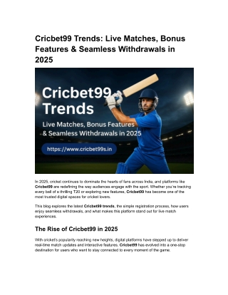 Cricbet99 Trends Live Matches, Bonus Features & Seamless Withdrawals in 2025