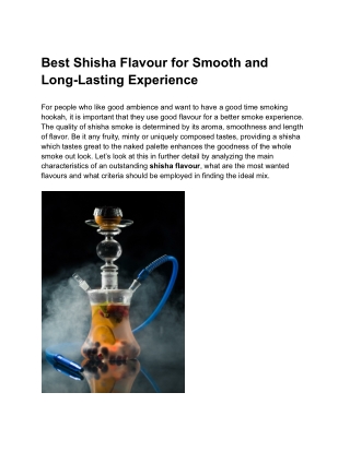 Best Shisha Flavour for Smooth and Long-Lasting Experience