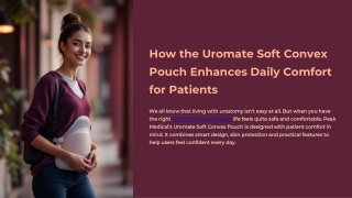 How the Uromate Soft Convex Pouch Enhances Daily Comfort for Patients