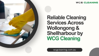 Reliable Cleaning Services Across Wollongong & Shellharbour by WCG Cleaning