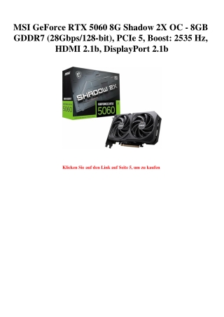 3709 MSI GeForce RTX 5060 8G Shadow 2X OC - 8GB GDDR7  28Gbps 128-bit   PCIe 5  Boost  2535 Hz  HDMI 2.1