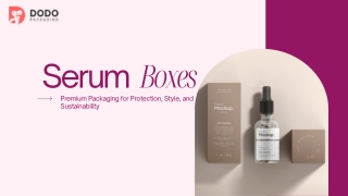 Premium Serum Packaging That Speaks Luxury