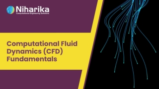 Computational Fluid Dynamics (CFD) Fundamentals