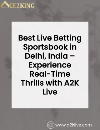 Best Live Betting Sportsbook in Delhi, India – Experience Real-Time Thrills with A2K Live