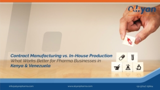 Contract Manufacturing vs. In-House Production- Pharma  in Kenya & Venezuela