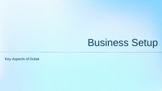 Business Setup in Dubai – Get Your License & Visa in Just 3–5 Days