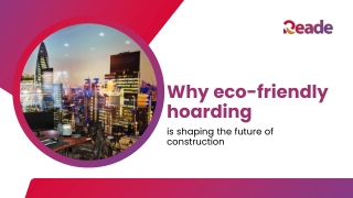 Why eco-friendly hoarding is shaping the future of construction?