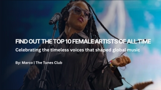 Find Out the Top 10 Female Artists of All Time