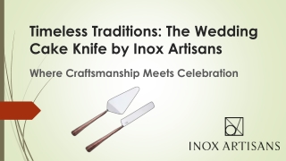 Timeless Traditions: The Wedding Cake Knife by Inox Artisans