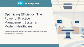 Optimizing Efficiency The Power of Practice Management Systems in Modern Healthcare