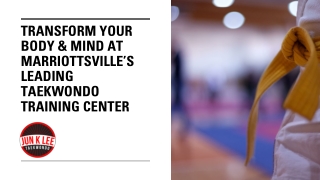 Transform Your Body & Mind at Marriottsville’s Leading Taekwondo Training Center.
