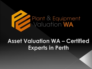 Asset Valuation WA – Certified Reports for All Industries