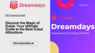 Discover the Magic of Dubai Your Ultimate Guide to the Best Dubai Attractions