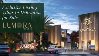 Explore Exclusive Luxury Villas in Dehradun | Lumora Estates  PDF 28 OCT 2025