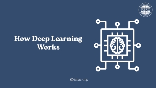 How Deep Learning Works | IABAC