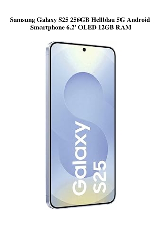 9247 Samsung Galaxy S25 256GB Hellblau 5G Android Smartphone 6.2' OLED 12GB RAM