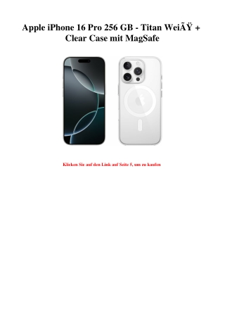 8568 Apple iPhone 16 Pro 256 GB - Titan WeiÃƒÂŸ   Clear Case mit MagSafe