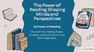 The Power of Reading Shaping Minds and Perspectives.