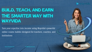 Turn your expertise into income using Wayvida’s powerful online course builder