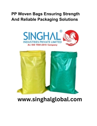 PP Woven Bags Ensuring Strength And Reliable Packaging Solutions