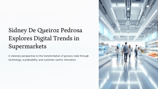 Sidney De Queiroz Pedrosa Explores Digital Trends in Supermarkets