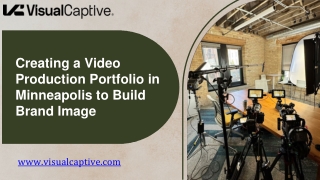 Creating a Video Production Portfolio in Minneapolis to Build Brand Image