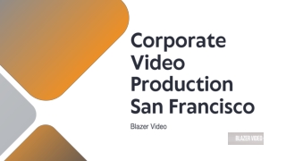 Corporate Video Production San Francisco