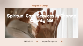 Spiritual Care Services in Orange County NY  Hospice of Orange