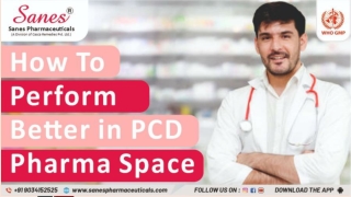 How to Perform Better in PCD Pharma Space with Sanes Pharmaceuticals