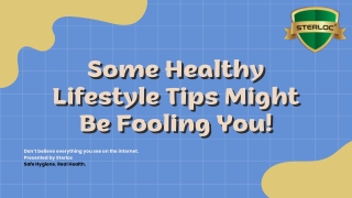 Some healthy lifestyle tips might be fooling you!