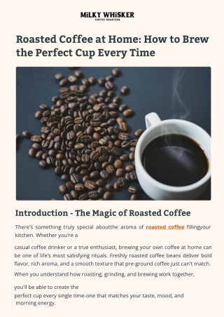 Roasted Coffee at Home How to Brew the Perfect Cup Every Time