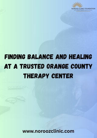 Finding Balance and Healing at a Trusted Orange County Therapy Center