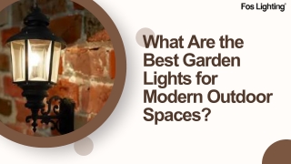 What Are the Best Garden Lights for Modern Outdoor Spaces