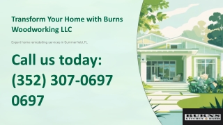 Transform Your Home with Burns Woodworking LLC