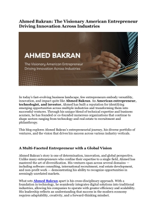 Ahmed Bakran: Visionary American Entrepreneur & Investor