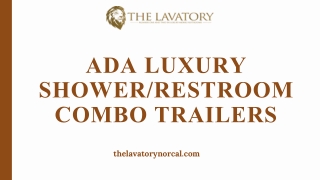 ADA Luxury ShowerRestroom Combo Trailers
