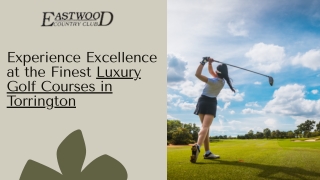 Experience Excellence at the Finest Luxury Golf Courses in Torrington