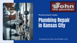 What The Main quality of Plumbing Repair In Kansas City