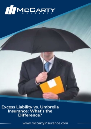 Excess Liability vs. Umbrella Insurance