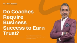 Do Coaches Require Business Success to Earn Trust?