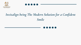 Invisalign being The Modern Solution for a Confident Smile