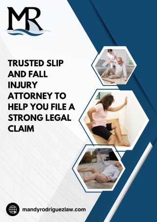 Trusted Slip and Fall Injury Attorney to Help You File a Strong Legal Claim