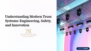 Understanding-Modern-Truss-Systems-ProvisionAVL