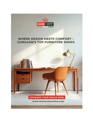 Where Design Meets Comfort – Gurgaon’s Top Furniture Shops