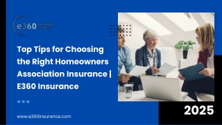 Top Tips for Choosing the Right Homeowners Association Insurance  E360 Insurance