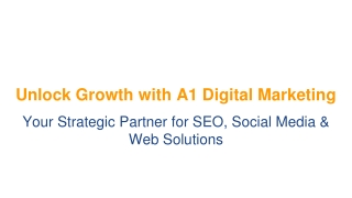 Unlock Growth with A1 Digital Marketing