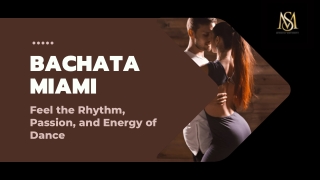 Bachata Miami Feel the Rhythm, Passion, and Energy of Dance