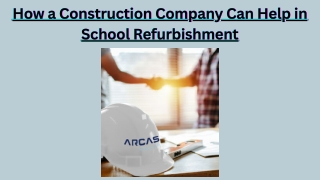 How a Construction Company Can Help in School Refurbishment